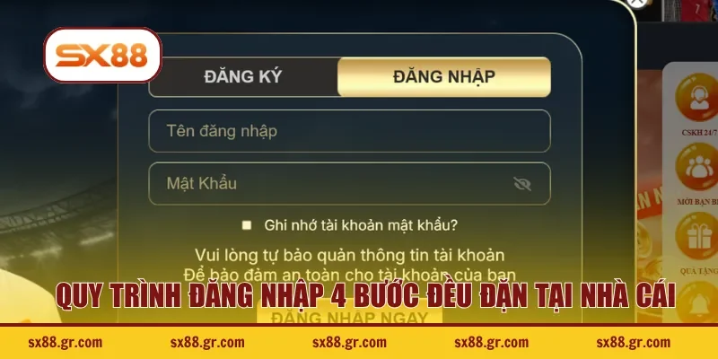 Quy trình đăng nhập 4 bước đều đặn tại nhà cái